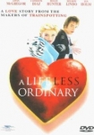 A Life Less Ordinary