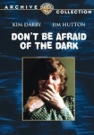 Don't Be Afraid of the Dark