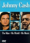 Johnny Cash The Man His World His Music