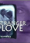 A Stranger to Love