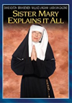 Sister Mary Explains It All